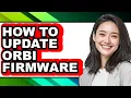 How to Update Orbi Firmware easy Method