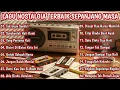 Download Lagu LAGU NOSTALGIA PALING ENAK SEPANJANG MASA