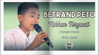 Download Betrand Peto - Takkan Terganti Cover - Kangen Band MP3