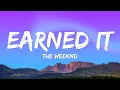 Download Lagu The Weeknd – Earned It (Fifty Shades of Grey) (Lyrics)