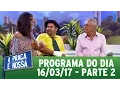 Lagu A Praça É Nossa (16/03/17) - Parte 2