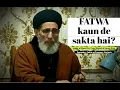 Download Lagu Who can issue a fatwa?