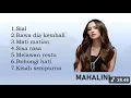 Download Lagu MAHALINA FULL ALBUM 2024 | PLAYLIST MAHALINI | KUMPULAN LAGU MAHALINI  POPULER