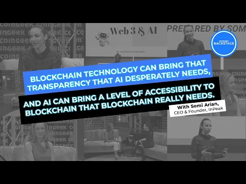 Understanding the dynamics of blockchain & AI | Somi Arian | CG Backstage