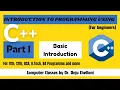 Basic Introduction Part 1 Introduction to Programming using C