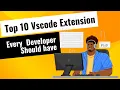 Top 10 Vs code extension every Developer should have