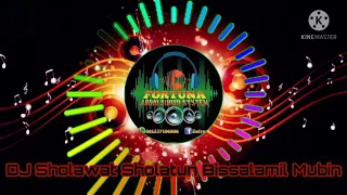 Download DJ sholawat Sholatun Bissalamil Mubin Bass Glerr By Fortuna audio Sound System MP3