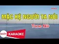 Download Lagu Karaoke Mặc Kệ Người ta Nói Tone Nữ | Nhan KTV