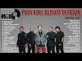 Download Lagu PADI BAND (Full Album) + Lirik - Koleksi Lagu Terbaik PADI - Lagu Indonesia Terbaik Sepanjang Masa