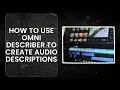 How to Use Omni Describer to Create Descriptions