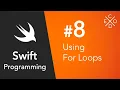 Swift 4 Programming - For Loops