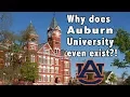 Why does Auburn University even exist