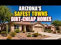 12 Small Arizona Towns With Almost No Crime Cheap Housing