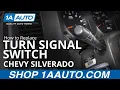 How to Replace Turn Signal Switch 07-13 Chevy Silverado