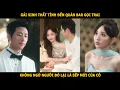 Download Lagu Gái xinh thất tình đến quán bar gọi trai , không ngờ người đó lại là sếp mới của cô