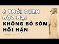 Lagu TÂM SÁNG: GẶP 8 THÓI QUEN ĐỘC HẠI PHÁ NÁT ĐỜI NGƯỜI, KHÔNG BỎ SỚM THÌ HỐI HẬN | CỔ NHÂN