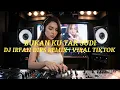 Lagu BUKAN KU TAK SUDI - COVER DJ IRFAN DIRS REMIX | VIRAL TIKTOK 