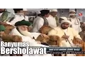 Download Lagu Syekh Hisyam Kabbani, Habib Luthfi dan Habib Syech bin Abdul Qodir Assegaf - Banyumas Bersholawat