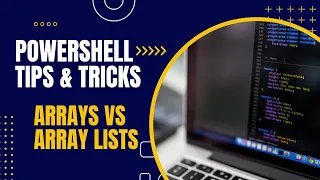 PowerShell Tips and Tricks Arrays vs ArrayLists