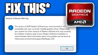 This Version of AMD Radeon Is Not Compatible With Your Current Installed Graphics Driver - Fixed
