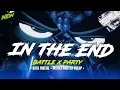 Download Lagu DJ IN THE END BATTLE X PARTY • BASS MBEDIL • MIDDLE NROTOK NULUP