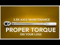 TUTORIAL How to torque lug nuts properly on your trailer 3 5K Axles