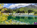 KZ Tandingan - Till My Heartaches End
