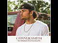 Summer On Your Lips - Conner Smith