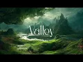 Download Lagu Valley - Fantasy Ambient Jorney - Ethereal Relaxing Music