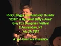Ricky Skaggs and Kentucky Thunder 7/20/02 "Rollin' In My Sweet Baby's Arms" Grey Fox