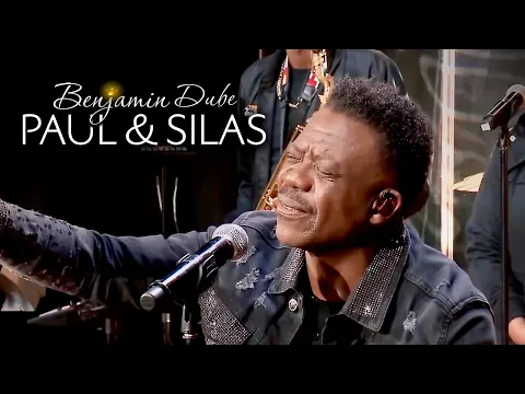 Download MP3 Benjamin Dube - Paul & Silas (Official Music Video)