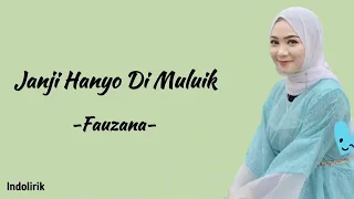 fauzana janji hanyo di muluik lirik lagu minang