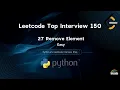 LeetCode 27 Remove Element Python Solution Explained Step-by-Step for FAANG Coding Interviews
