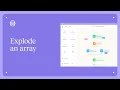 How to - explode an array