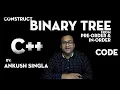 Construct Binary Tree From PreOrder And Inorder Code - C