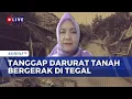 Lagu Pakar Geologi Lingkungan UGM Ungkap Penyebab Tanah Bergerak di Tegal | KOMPAS MALAM