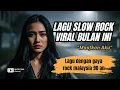 Download Lagu Maafkan Aku | SLOW ROCK season 🎸🎸🎸🎶🎶