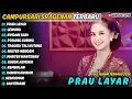 Lagu PRAU LAYAR - LEWUNG || RINA ADITAMA || CAMPURSARI SRAGENAN FULL ALBUM TERBARU 2026