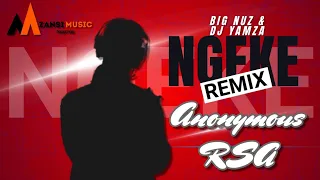 Big Nuz \u0026 Dj Yamza-Ngeke(Anonymous RSA's Remake)