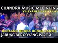 Lagu CHANDRA MUSIC BERGOYANG BERSAMA PANITIA IBU IBU JABUNG REMIX DJ ORGEN LAMPUNG FULL BASS