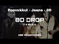 Download Lagu Poovukkul  8D - Jeans - A.R.Rahman (8D DROP TAMIZH)