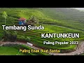 Download Lagu Tembang Sunda Kantunkeun Paling Enak Buat Santai