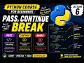 Python Pass Continue Break Python Course Lecture 6