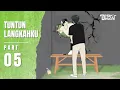 Download Lagu TUNTUN LANGKAHKU PART 5 - Dhot Design