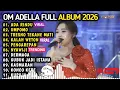 Lagu OM ADELLA TERBARU 2026 | DIFARINA INDRA - ADA RINDU, UMPOMO, TRESNO TEKANE MATI, KALAH WETON 