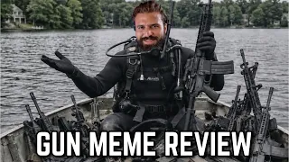 GUN MEMES I FOUND IN A BOATING ACCIDENT
