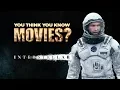 Interstellar - You Think You Know Movies