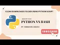 How to Use Python to Clean Downloads Folder on Linux Beginner Project