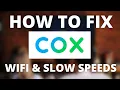 How To Fix Cox - No Internet No Wifi or Slow Speeds