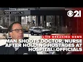 LIVE Man held hostages shot doctor nurse and officer at hospital in York Co Governor on scene